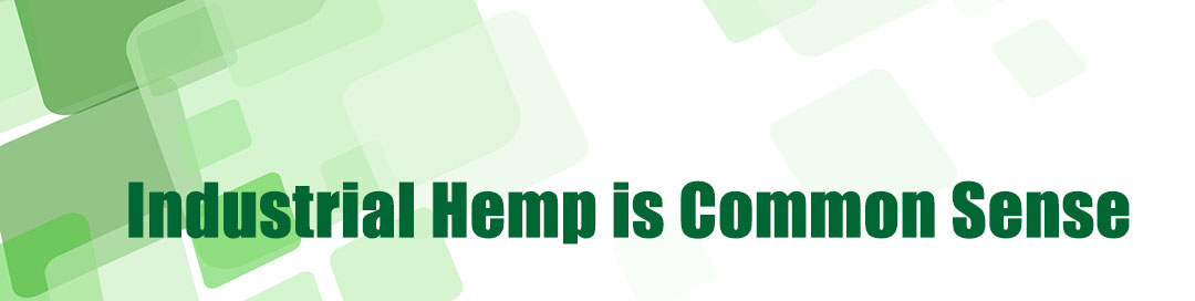 Industrial hemp is common sense