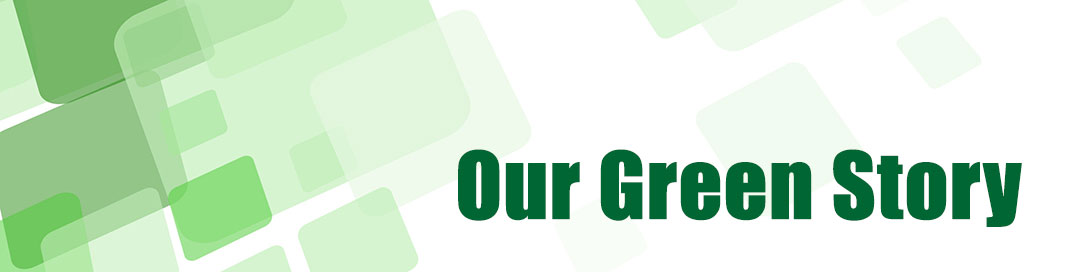 Our Green Story